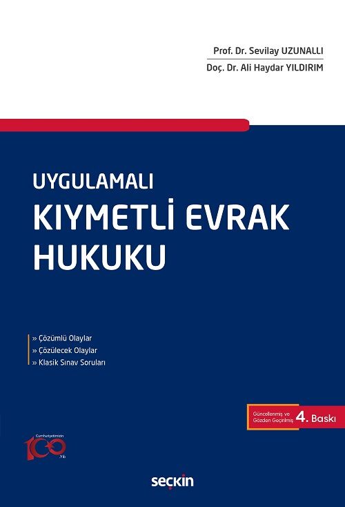 Seçkin Uygulamalı Kıymetli Evrak Hukuku 4. Baskı - Sevilay Uzunallı, Ali Haydar Yıldırım Seçkin Yayınları