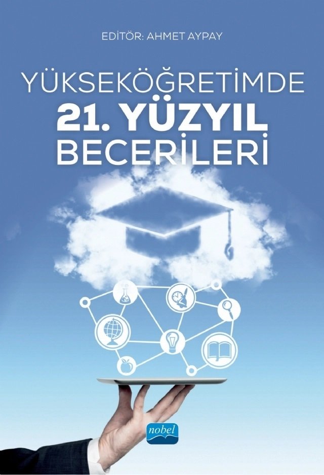 Nobel Yükseköğretimde 21. Yüzyıl Becerileri - Ahmet Aypay Nobel Akademi Yayınları