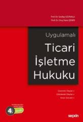 Seçkin Ticari İşletme Hukuku - Sevilay Uzunallı, Oruç Hami Şener Seçkin Yayınları