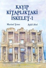 Kayıp Kitaplıktaki İskelet-1 - Aytül Akal, Mavisel Yener Tudem Yayınları