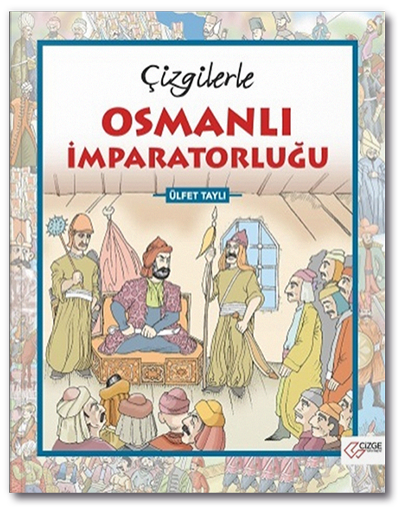 Çizgilerle Osmanlı İmparatorluğu Çizge Yayınları