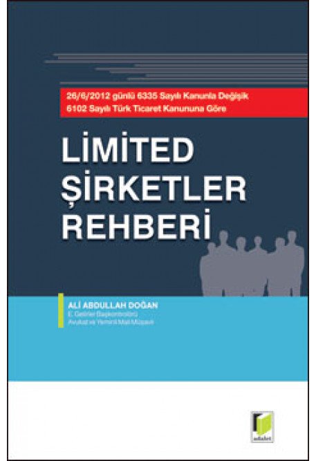 Adalet Limited Şirketler Rehberi - Ali Abdullah Doğan Adalet Yayınevi