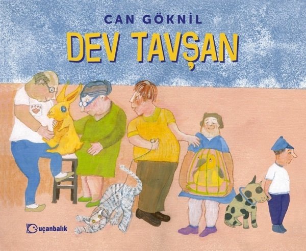 Dev Tavşan - Can Göknil Uçanbalık Yayınları