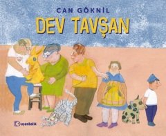 Dev Tavşan - Can Göknil Uçanbalık Yayınları