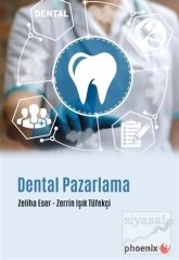 Phoenix Dental Pazarlama - Zeliha Eser, Zerrin Işık Tüfekçi Phoenix Yayınları