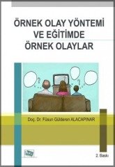 Anı Yayıncılık Örnek Olay Yöntemi ve Eğitimde Örnek Olaylar - Füsun Gülderen Alacapınar Anı Yayıncılık