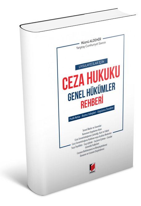 Adalet Ceza Hukuku Genel Hükümler Rehberi - Hüsnü Aldemir Adalet Yayınevi