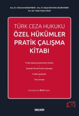 Seçkin Türk Ceza Hukuku Özel Hükümler Pratik Çalışma Kitabı 2. Baskı - Gülşah Bozbayındır, Ali Emrah Bozbayındır, Tahsin Furkan Çiçek Seçkin Yayınları