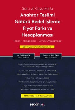 Seçkin Anahtar Teslimi Götürü Bedel İşlerde Fiyat Farkı ve Hesaplanması - Mustafa Gökhan Ata, Ersan Durulgan Seçkin Yayınları