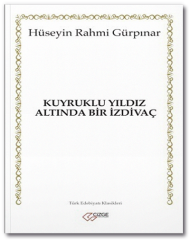 Kuyruklu Yıldız Altında Bir İzdivaç - Hüseyin Rahmi Gürpınar Çizge Yayınları