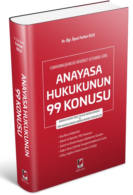 Adalet Anayasa Hukukunun 99 Konusu - Ferhat Uslu ​Adalet Yayınevi