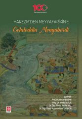 Ekin Harezm'den Meyyafarikin'e Celaleddin Menguberdi - Oktay Bozan Ekin Yayınları