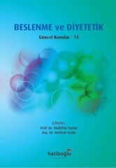 Hatiboğlu Beslenme ve Diyetetik, Güncel Konular 14 - Muhittin Tayfur Hatiboğlu Yayıncılık