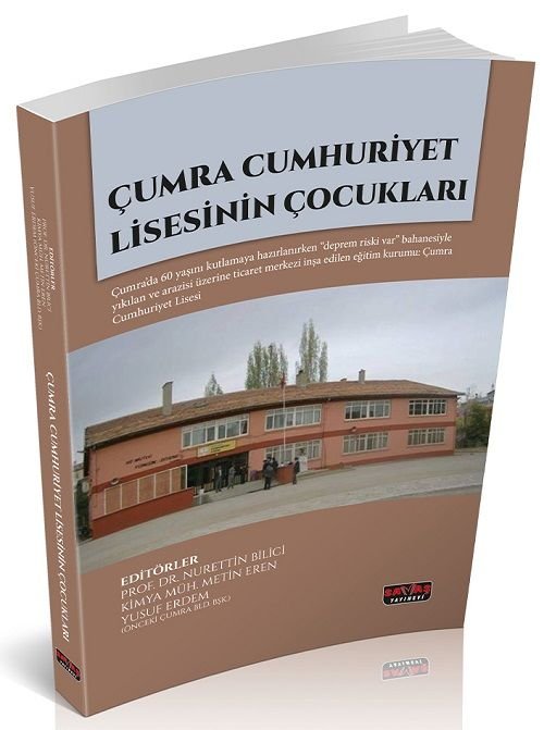 Savaş Çumra Cumhuriyet Lisesinin Çocukları - Nurettin Bilici, Metin Eren, Yusuf Erdem Savaş Yayınları