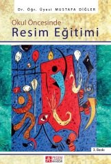 Pegem Okul Öncesinde Resim Eğitimi Mustafa Diğler Pegem Akademi Yayıncılık