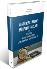 Adalet Vergi Denetimde Mükellef Hakları ve Türkiye'de Mükellef Haklarının Geliştirilmesine Yönelik Öneriler - Okan Atak Adalet Yayınevi