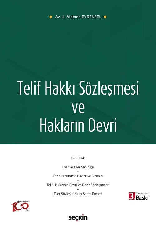 Seçkin Telif Hakkı Sözleşmesi ve Hakların Devri 3. Baskı - Halil Alperen Evrensel Seçkin Yayınları