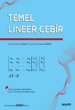 Seçkin Temel Lineer Cebir 2. Baskı - Gürsel Yeşilot, Deniz Sönmez Seçkin Yayınları