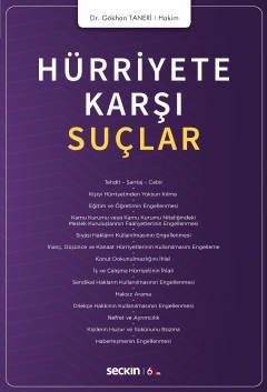 Seçkin Hürriyete Karşı Suçlar - Gökhan Taneri Seçkin Yayınları