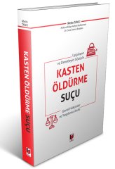 Adalet Uygulayıcı ve Denetleyici Gözüyle Kasten Öldürme Suçu - Metin Tancı Adalet Yayınevi