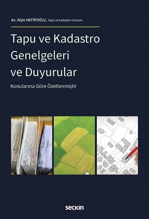 Seçkin Tapu ve Kadastro Genelgeleri ve Duyurular - Afşin Hatipoğlu Seçkin Yayınları