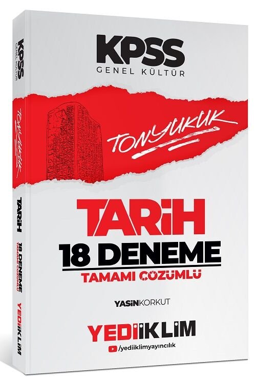 Yediiklim 2024 KPSS Tarih Tonyukuk 18 Deneme Çözümlü - Yasin Korkut Yediiklim Yayınları