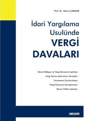 Seçkin İdari Yargılama Usulünde Vergi Davaları - Münci Çakmak ​Seçkin Yayınları