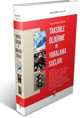 Adalet Taksirle Öldürme ve Yaralama Suçları - Cihan Şahin ​Adalet Yayınevi