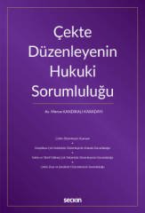 Seçkin Çekte Düzenleyenin Hukuki Sorumluluğu - Merve Kandıralı Karadayı Seçkin Yayınları