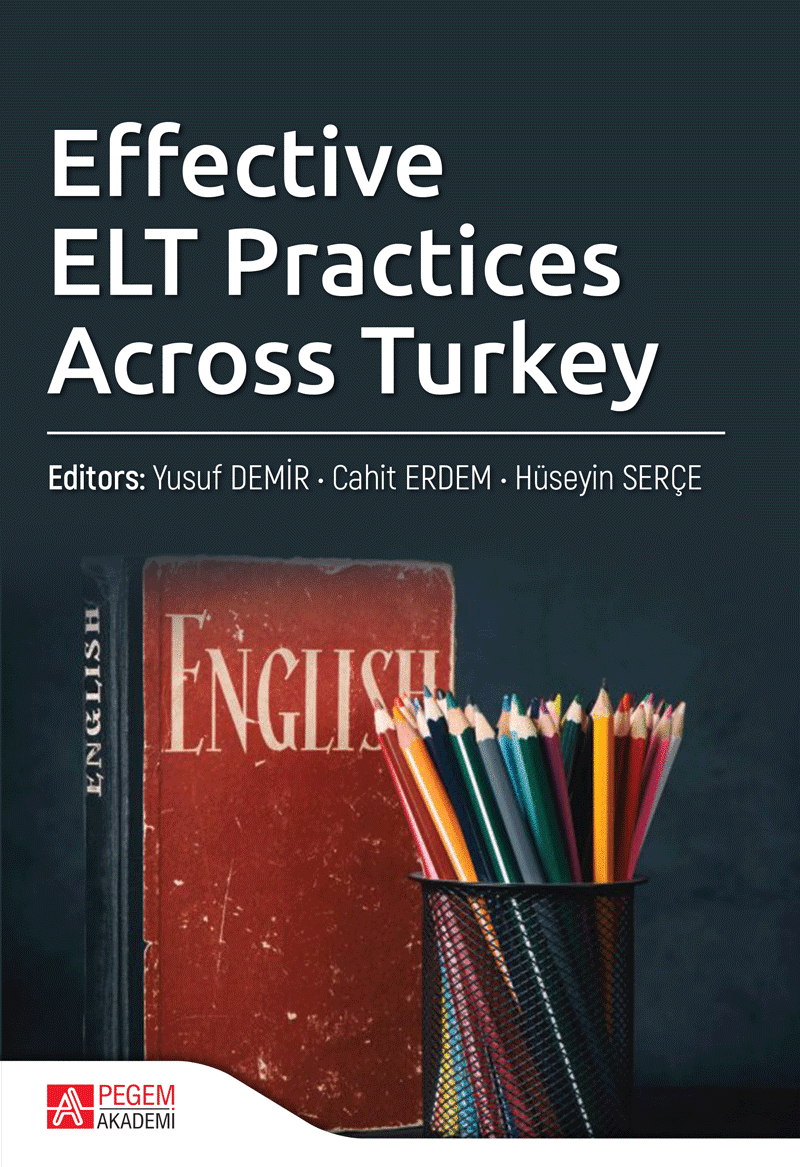 Pegem Effective ELT Practices Across Turkey - Yusuf Demir, Cahit Erdem, Hüseyin Serçe Pegem Akademi Yayınları