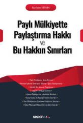 Seçkin Paylı Mülkiyette Paylaştırma Hakkı ve Bu Hakkın Sınırları - Ece Selin Yetkin Seçkin Yayınları