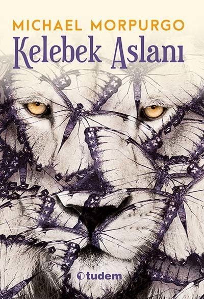 Kelebek Aslanı - Michael Morpurgo Tudem Yayınları