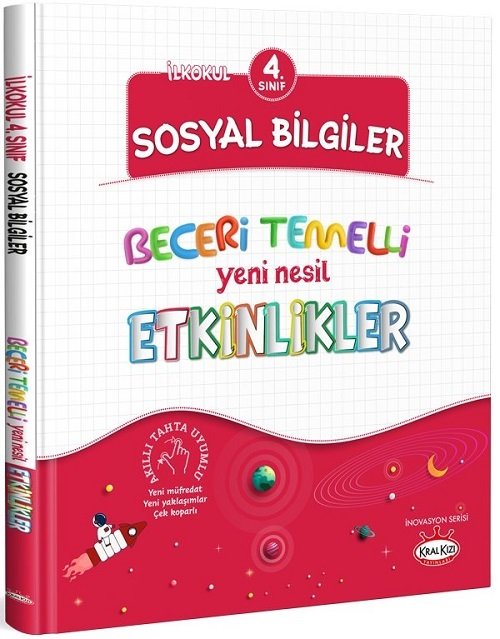 Kral Kızı 4. Sınıf Sosyal Bilgiler Beceri Temelli Yeni Nesil Etkinlikler Kral Kızı Yayınları