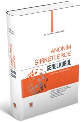 Adalet Anonim Şirketlerde Genel Kurul - Hasan Karslıoğlu Adalet Yayınevi