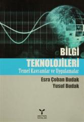 Umuttepe Bilgi Teknolojileri, Temel Kavramlar ve Uygulamalar - Yusuf Budak, Esra Çoban Budak Umuttepe Yayınları