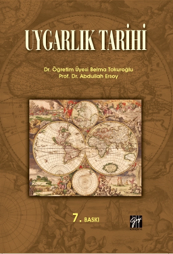 Gazi Kitabevi Uygarlık Tarihi 7. Baskı - Belma Tokuroğlu, Abdullah Ersoy Gazi Kitabevi