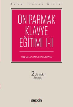 Seçkin On Parmak Klavye Eğitimi I–II 2. Baskı - Öznur Nalçınkaya Seçkin Yayınları