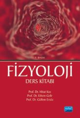 Nobel Fizyoloji Ders Kitabı - Mitat Koz, Ethem Gelir, Gülfem Ersöz Nobel Akademi Yayınları