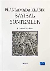 Nobel Planlamada Klasik Sayısal Yöntemler - K. Mert Çubukçu Nobel Akademi Yayınları