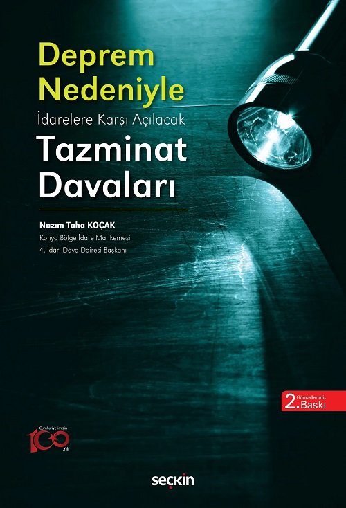 Seçkin Deprem Nedeni ile İdarelere Karşı Açılacak Tazminat Davaları - Nazım Taha Koçak Seçkin Yayınları