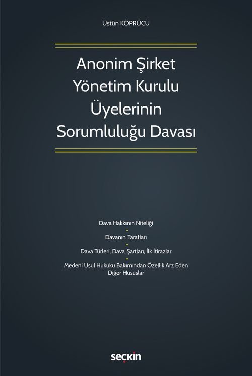 Siyasal Anonim Şirket Yönetim Kurulu Üyelerinin Sorumluluğu Davası - Üstün Köprücü Siyasal Kitabevi Yayınları