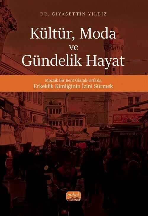 Nobel Kültür, Moda ve Gündelik Hayat - Gıyasettin Yıldız Nobel Bilimsel Eserler