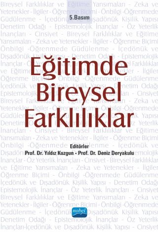 Nobel Eğitimde Bireysel Farklılıklar - Yıldız Kuzgun, Deniz Deryakulu Nobel Akademi Yayınları