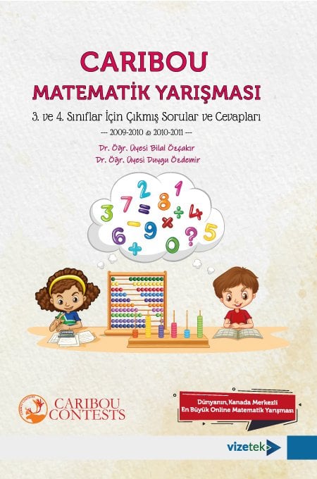 Vizetek CARIBOU Matematik Yarışması 3. ve 4. Sınıflar İçin Çıkmış Sorular ve Cevapları - Bilal Özçakır Vizetek Yayıncılık