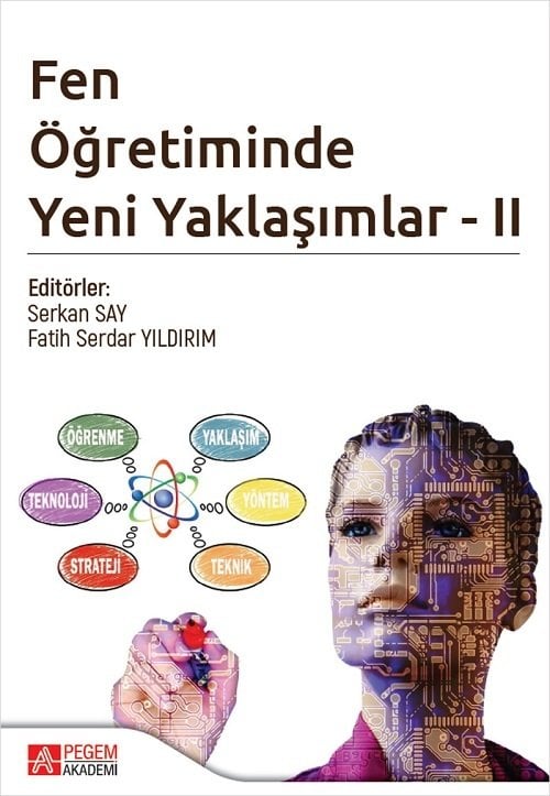 Pegem Fen Öğretiminde Yeni Yaklaşımlar-II - Serkan Say, Fatih Serdar Yıldırım Pegem Akademi Yayınları