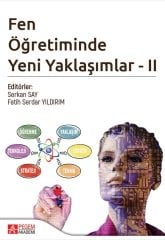 Pegem Fen Öğretiminde Yeni Yaklaşımlar-II - Serkan Say, Fatih Serdar Yıldırım Pegem Akademi Yayınları