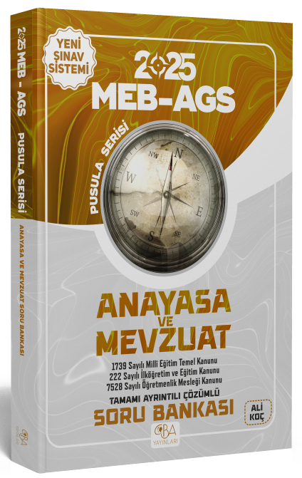 CBA Yayınları 2025 MEB-AGS Anayasa ve Mevzuat Soru Bankası Çözümlü Pusula Serisi - Ali Koç CBA Yayınları