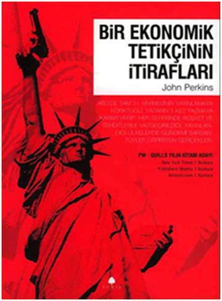 Bir Ekonomik Tetikçinin İtirafları 1. Kitap - John Perkins April Yayıncılık