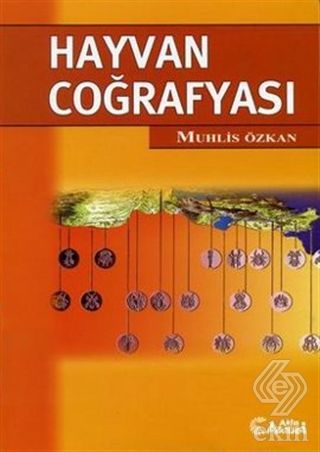 Alfa Aktüel Hayvan Coğrafyası - Muhlis Özkan Alfa Aktüel Yayınları