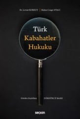 Seçkin Türk Kabahatler Hukuku 4. Baskı - Levent Korkut, Cengiz Otacı Seçkin Yayınları